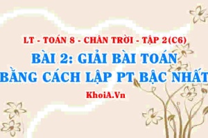 Giải bài toán bằng cách lập phương trình bậc nhất? Toán 8 bài 2 Chân trời Tập 2 c6